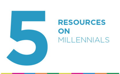Five Resources on Millennials